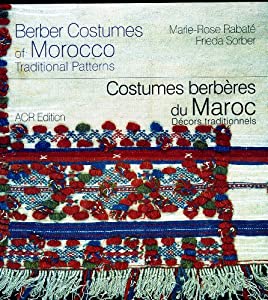 Berber Costumes of Morocco / Costumer berberes du Maroc: Traditional Patterns / Decors Traditionnels(中古品)