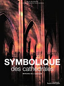 Symbolique des cathedrales : Miroirs de l'univers(中古品)