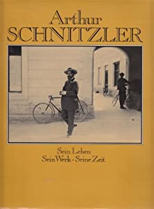 Arthur Schnitzler: Sein Leben  sein Werk  seine Zeit(中古品)