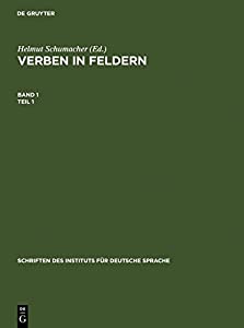 Verben in Feldern: Valenzwoerterbuch Zur Syntax Und Semantik Deutscher Verben (Schriften des Instituts fuer Deutsche Spr