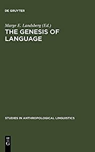 The Genesis of Language: A Different Judgement of Evidence (Studies in Anthropological Linguistics)(中古品)