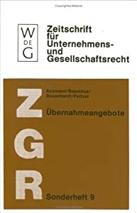 Ubernahmeangebote (Zeitschrift Fur Unternehmensund Gesellschaftsrecht : Sonderheft 9)(中古品)