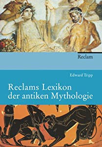 Tripp  E: Reclams Lexikon der antiken Mythologie(中古品)の通販は