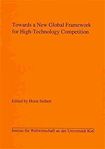 Towards a New Global Framework for High-Technology Competition(中古品)