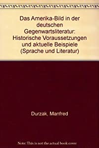 Das Amerika- Bild in der deutschen Gegenwartsliteratur. Historische Voraussetzungen und aktuelle Beispiele(中古品)