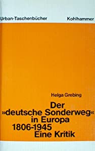 Der deutsche Sonderweg in Europa 1806 - 1945. Eine Kritik.(中古品)