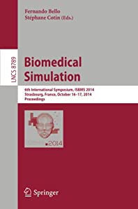 Biomedical Simulation: 6th International Symposium  ISBMS 2014  Strasbourg  France  October 16-17  2014  Proceedings (Le