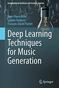 Deep Learning Techniques for Music Generation (Computational Synthesis and Creative Systems)(中古品)