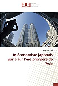 Un economiste japonais parle sur l?ere prospere de l?Asie(中古品) 10,703円