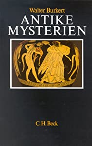 Antike Mysterien. Funktionen und Gehalt(中古品)