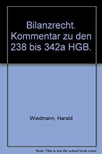 Bilanzrecht. Kommentar zu den §§ 238 bis 342a HGB(中古品)