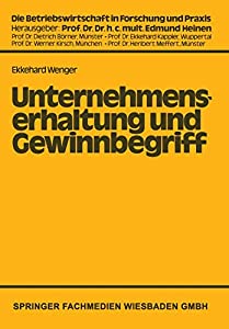 Unternehmenserhaltung und Gewinnbegriff: Die Problematik des Nominalwertprinzips in Handels- und Steuerrechtlicher Sicht
