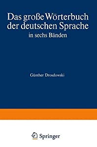 Duden Das grosse Woerterbuch der deutschen Sprache in sechs Baenden: Band 3 G?Kal (Duden Worterbuch  G-Kal)(中古品)