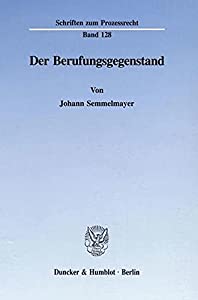 Der Berufungsgegenstand (Schriften Zum Prozessrecht  128)(中古品)