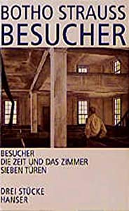 Besucher. Drei Stuecke. Besucher / Die Zeit und das Zimmer / Sieben Tueren(中古品)の通販は