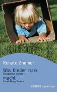 Was Kinder stark macht. Faehigkeiten wecken - Entwicklung foerdern.(中古品)
