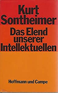 Das Elend unserer Intellektuellen. Linke Theorie in der Bundesrepublik Deutschland(中古品) 7,010円