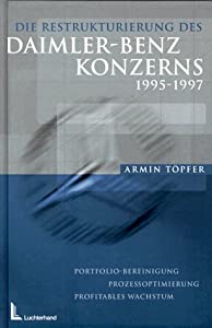 Die Restrukturierung des Daimler- Benz Konzerns 1995-1997(中古品)