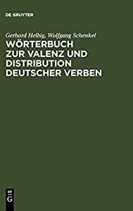 Woerterbuch zur Valenz und Distribution deutscher Verben(中古品)