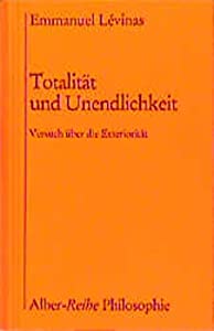 Totalitaet und Unendlichkeit. Versuch ueber die Exterioritaet(中古品)