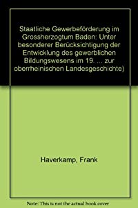 Staatliche Gewerbefoerderung im Grossherzogtum Baden(中古品)