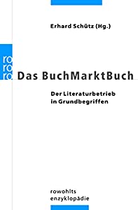 Das BuchMarktBuch. Der Literaturbetrieb in Grundbegriffen(中古品)
