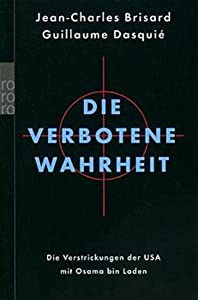 Die verbotene Wahrheit. Die Verstrickung der USA mit Osama Bin Laden.(中古品)