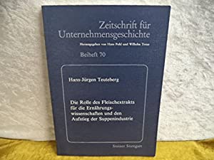 Die Rolle des Fleischextrakts fuer die Ernaehrungswissenschaften und den Aufstieg der Suppenindustrie(中古品)