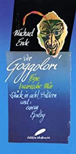 Der Goggolori. Eine bairische Maer. Stueck in acht Bildern und einem Epilog(中古品)