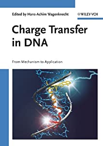 Charge Transfer in DNA: From Mechanism to Application(中古品)
