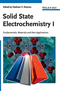 Solid State Electrochemistry I: Fundamentals  Materials and their Applications(中古品)の通販は
