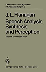 Speech Analysis Synthesis and Perception (Communication and Cybernetics)(中古品)