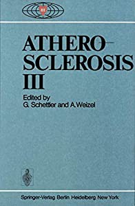 Atherosclerosis III: Proceedings of the Third International Symposium(中古品)