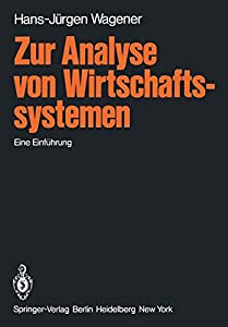Zur Analyse von Wirtschaftssystemen: Eine Einfuehrung(中古品)