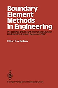 Boundary Element Methods in Engineering: Proceedings of the Fourth International Seminar  Southampton  England  Septembeの通販は