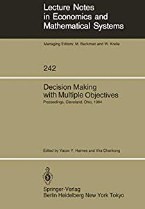 Decision Making with Multiple Objectives: Proceedings  Cleveland  Ohio  1984 (Lecture Notes in Economics and Mathematicaの通販は 16,468円