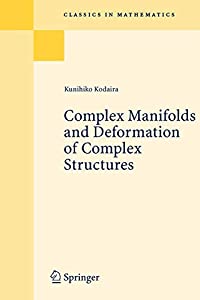Complex Manifolds And Deformation Of Complex Structures (Classics in Mathematics S.)(中古品) 8,752円