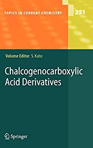 Chalcogenocarboxylic Acid Derivatives (Topics in Current Chemistry  251)(中古品)
