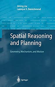 Spatial Reasoning and Planning: Geometry  Mechanism  and Motion (Advanced Information Processing)(中古品)