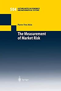 The Measurement of Market Risk: Modelling Of Risk Factors  Asset Pricing  And Approximation Of Portfolio Distributions (