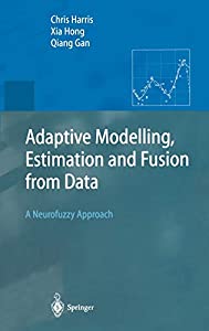 Adaptive Modelling  Estimation and Fusion from Data (Advanced Information Processing)(中古品)