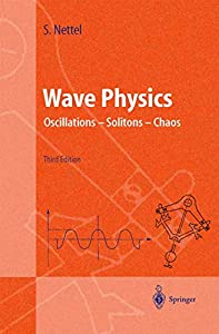 Wave Physics: Oscillations-Solitons-Chaos (Advanced Texts in Physics)(中古品) 7,963円