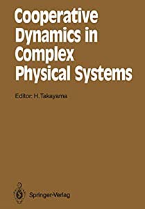 Cooperative Dynamics in Complex Physical Systems: Proceedings of the Second Yukawa International Symposium  Kyoto  Japanの通販は