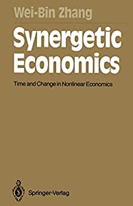 Synergetic Economics: Time and Change in Nonlinear Economics (Springer Series in Synergetics)(中古品)