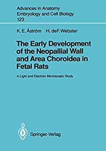 The Early Development of the Neopallial Wall and Area Choroidea in Fetal Rats: A Light and Electron Microscopic Study (A