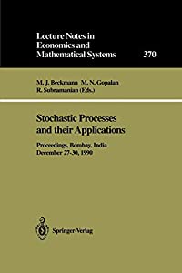 Stochastic Processes and their Applications: Proceedings of the Symposium held in honour of Professor S. K. Srinivasan a