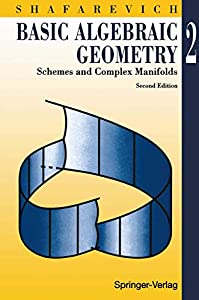 Basic Algebraic Geometry 2 (Basic Algebraic Geometry: Schemes and Complex Manifolds)(中古品)