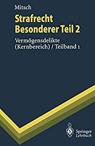 Strafrecht Besonderer Teil 2: Verm Gensdelikte (Kernbereich) / Teilband 1 (Springer-Lehrbuch)(中古品)