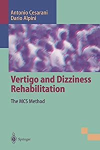 Vertigo and Dizziness Rehabilitation: The MCS Method(中古品)の通販は