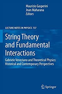 String Theory and Fundamental Interactions (Lecture Notes in Physics 737)(中古品)